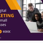 Digital Marketing Helps Small Businesses